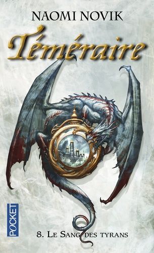 Téméraire Tome 8 Téméraire Tome 8