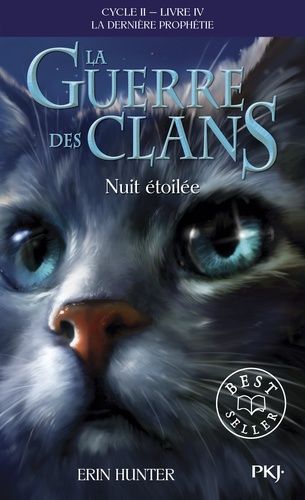 La guerre des clans : La dernière prophétie (Cycle II) Tome 4 La guerre des clans : La dernière prophétie (Cycle II) Tome 4