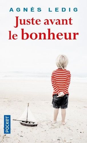 Juste avant le bonheur Juste avant le bonheur