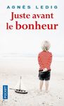 Juste avant le bonheur