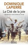 La cité de la joie - L'épopée des vraies lumières du monde