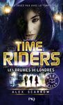 Time Riders Tome 6