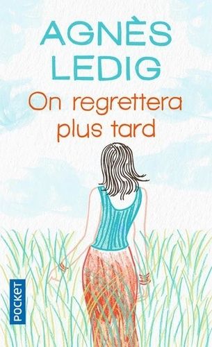 On regrettera plus tard On regrettera plus tard