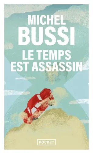 Le temps est assassin Le temps est assassin