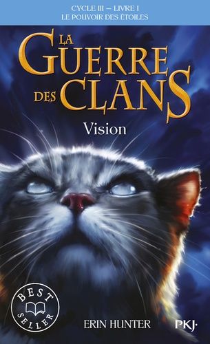 La guerre des clans : le pouvoir des étoiles (Cycle III) Tome 1 La guerre des clans : le pouvoir des étoiles (Cycle III) Tome 1