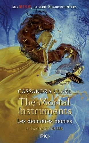 The Mortal Instruments - Les dernières heures Tome 2