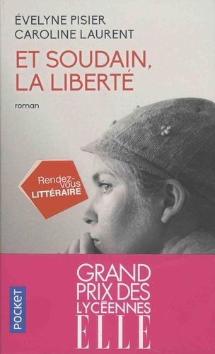 Et soudain, la liberté Et soudain, la liberté