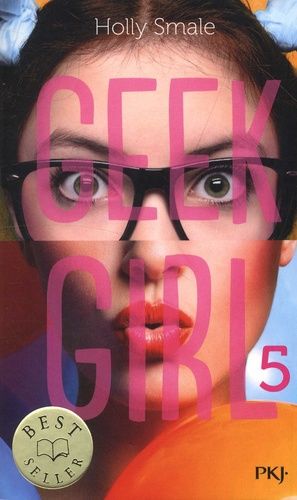 Geek Girl Tome 5 Geek Girl Tome 5