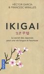 Ikigai - Le secret des japonais pour une vie longue et heureuse
