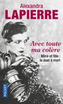 Avec toute ma colère - Mère et fille : le duel à mort, Maud et Nancy Cunard