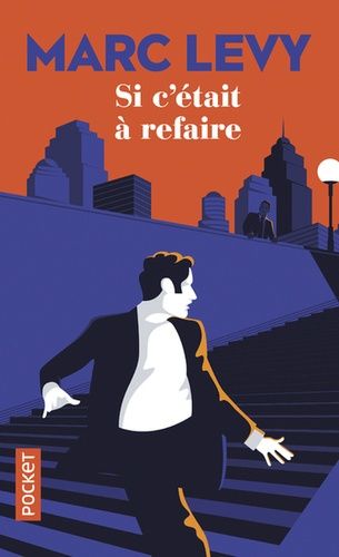 Si c'était à refaire Si c'était à refaire