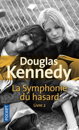 La symphonie du hasard Tome 2