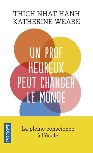 Un prof heureux peut changer le monde - La pleine conscience à l'école