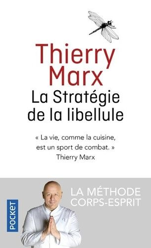 La stratégie de la libellule - La méthode corps-esprit