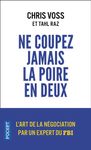 Ne coupez jamais la poire en deux - Un manuel redoutable pour négocier gagnant par un négociateur du FBI