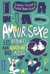 Amour, sexe, les réponses aux questions des ados