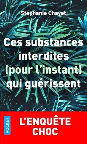 Ces substances interdites (pour l'instant) qui guérissent