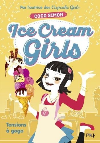 Ice Cream Girls Tome 2 Ice Cream Girls Tome 2