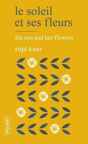 Le soleil et ses fleurs. Rupi Kaur - 9782266298452