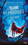 Le gang des prodiges Tome 3