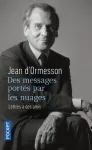 Des messages portés par les nuages. Lettres à des amis Des messages portés par les nuages. Lettres à des amis
