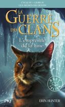 La guerre des clans : les signes du destin (Cycle IV) Tome 4