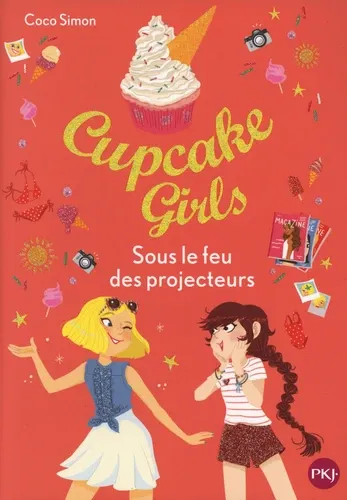 Cupcake Girls Tome 31Sous le feu des projecteurs Cupcake Girls Tome 31Sous le feu des projecteurs