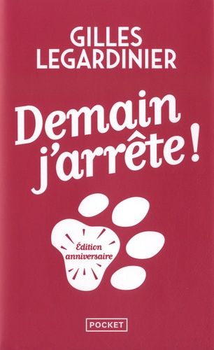 Demain j'arrête ! - Edition anniversaire