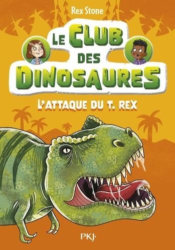 Le club des dinosaures Tome 1 Le club des dinosaures Tome 1