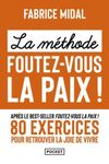 La méthode foutez-vous la paix !