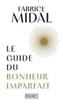 Le guide du bonheur imparfait