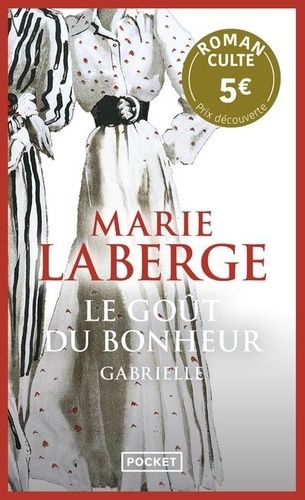 Le goût du bonheur Tome 1