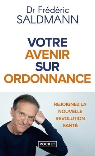 Votre avenir sur ordonnance - Rejoignez la nouvelle révolution santé