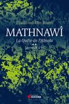 Mathnawî, la quète de l'absolu - Tome 2, Livres IV à VI