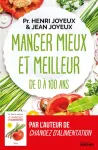 Manger mieux et meilleur de zéro à 100 ans. Saveurs et santé