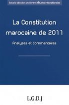 La Constitution marocaine de 2011 - Analyses et commentaires
