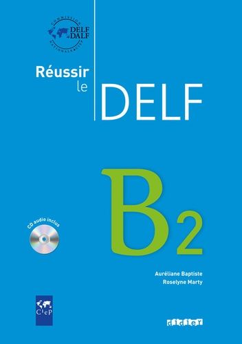 Réussir le DELF B2