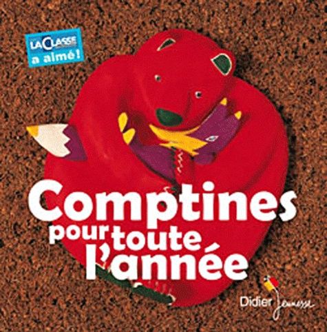 Comptines pour toute l'année - Les classiques des maternelles