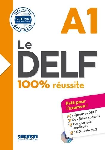 Le DELF A1 100% réussite - Préparation DELF-DALF