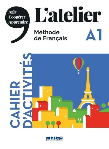 L'atelier A1 - Cahier d'activités