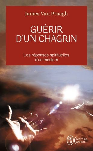 Guérir d'un chagrin - reconquérir sa vie après un malheur