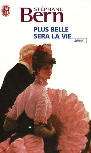 Plus belle sera la vie