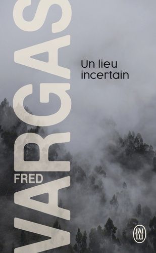 Un lieu incertain