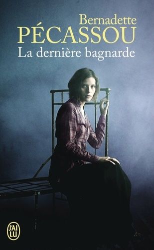 La dernière bagnarde La dernière bagnarde