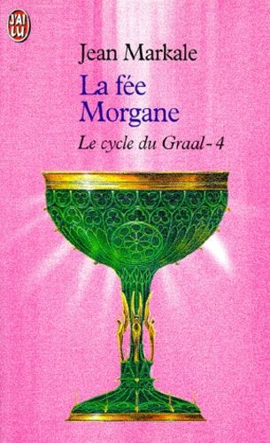 Le cycle du Graal Tome 4