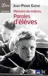 Mémoire de maîtres, paroles d'élèves