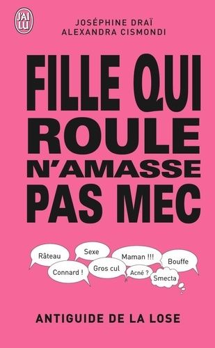 Fille qui roule n'amasse pas mec - Antiguide de la lose