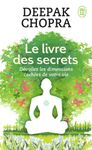 Le livre des secrets - Découvrez les dimensions cachées de votre vie