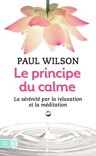 Le principe du calme Le principe du calme