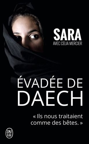 Evadée de Daech - "Ils nous traitaient comme des bêtes"